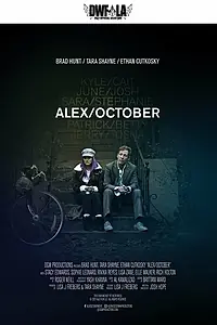 Главный постер фильма «Alex/October (2022)»