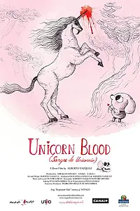 Главный постер мультфильма «Кровь единорога (2013)»