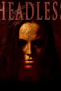 Постер к фильму «Headless (2014)»