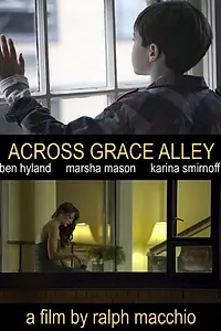 Постер к фильму «Across Grace Alley (2013)»