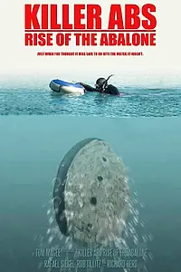 Постер к фильму «Killer Abs: Rise of the Abalone (2012)»