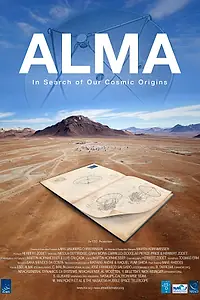 Постер к фильму «Alma: In Search of Our Cosmic Origins (2013)»