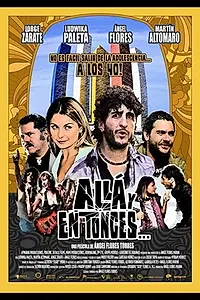 Главный постер фильма «Allá y en Tonces (2013)»
