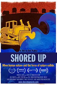 Постер к фильму «Shored Up (2013)»