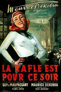 Постер к фильму «La rafle est pour ce soir (1953)»