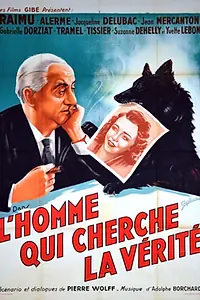 Главный постер фильма «L'homme qui cherche la vérité (1940)»