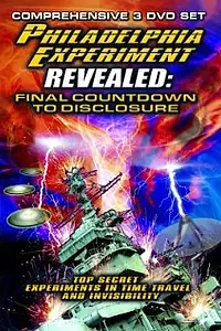 Главный постер фильма «The Philadelphia Experiment Revealed: Final Countdown to Disclosure from the Area 51 Archives (2012)»