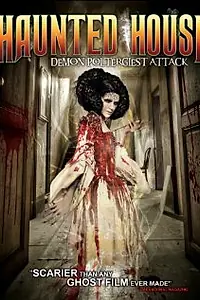 Главный постер фильма «Haunted House: Demon Poltergeist (2013)»