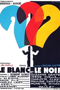 Главный постер фильма «Белое и черное (1931)»