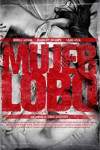 Постер к фильму «Mujer lobo (2013)»