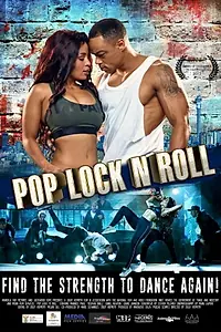 Постер к фильму «Pop, Lock 'n Roll (2017)»
