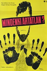 Постер к фильму «Mindenki ártatlan? (1962)»