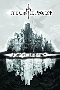 Постер к фильму «The Castle Project (2013)»