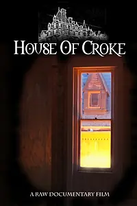 Главный постер фильма «House of Croke (2012)»
