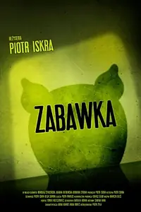 Постер к фильму «Zabawka (2013)»