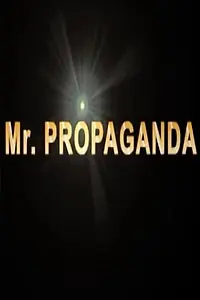 Главный постер фильма «Мистер Пропаганда (2013)»