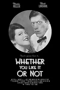 Постер к фильму «Whether You Like It or Not (2013)»