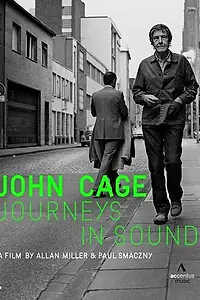 Главный постер фильма «John Cage: Journeys in Sound (2012)»