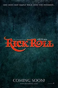 Постер к фильму «The Chronicles of Rick Roll»