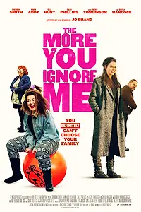 Главный постер фильма «Чем больше ты меня игнорируешь (2018)»
