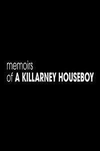 Главный постер фильма «Memoirs of a Killarney Houseboy (2012)»