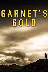 Постер к фильму «Garnet's Gold (2014)»