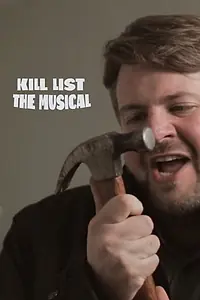 Постер к фильму «Kill List: The Musical (2012)»