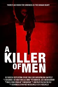 Постер к фильму «A Killer of Men (2015)»