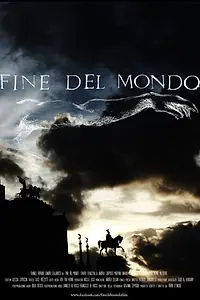 Постер к фильму «Fine del mondo (2013)»