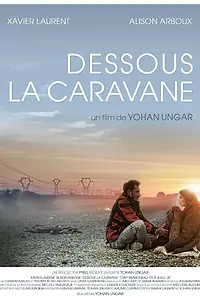 Постер к фильму «Under the Caravan (2016)»