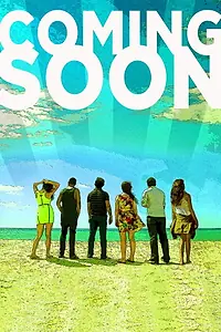 Постер к фильму «Coming Soon (2013)»