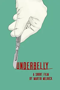 Постер к фильму «Underbelly (2013)»