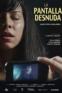 Постер к фильму «La Pantalla Desnuda (2014)»