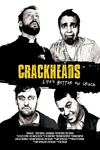 Постер к фильму «Crackheads (2013)»