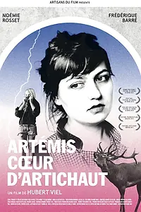 Главный постер фильма «Artémis, coeur d'artichaut (2013)»