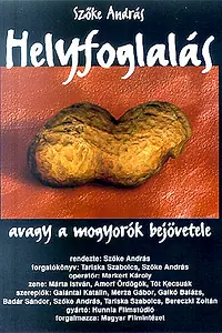 Постер к фильму «Helyfoglalás, avagy a mogyorók bejövetele (2000)»