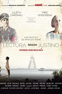 Главный постер фильма «Lectura Según Justino (2013)»