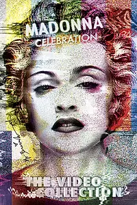 Главный постер фильма «Madonna: Celebration - The Video Collection (2009)»