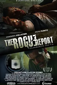 Постер к фильму «The Rogue Report (2014)»