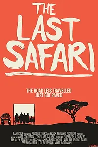 Главный постер фильма «The Last Safari (2013)»
