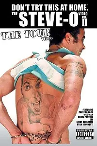 Постер к фильму «Don't Try This at Home – The Steve-O Video Vol. 2: The Tour (2002)»