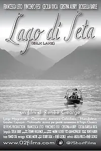 Постер к фильму «Lago di Seta (2013)»