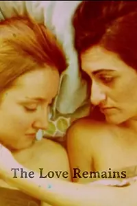 Постер к фильму «The Love Remains (2013)»