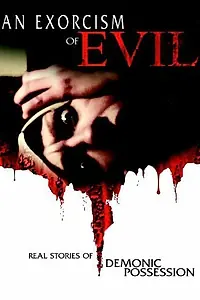 Постер к фильму «Exorcism of Evil (2013)»