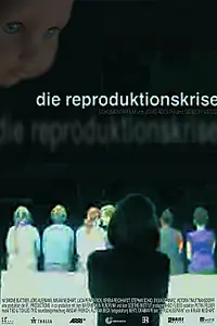 Главный постер фильма «Кризис репродукции (2008)»
