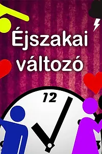 Постер к фильму «Éjszakai változó (2012)»