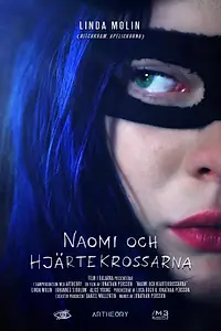 Постер к фильму «Naomi och hjärtekrossarna (2013)»