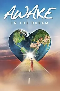 Главный постер фильма «Awake in the Dream (2013)»