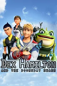 Главный постер мультфильма «Dex Hamilton and the Doomsday Swarm (2012)»