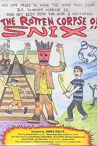 Главный постер фильма «The Rotten Corpse of Snix (1998)»